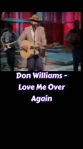 189K views · 11K reactions | Love Me Over Again (Lyrics) #DonWilliams #LoveMeOverAgain #80smusic #trendingsongs #countrymusic #songlyrics #lyricsvideo #reelsfypシ #foryouシ | Matthew Riggs | Facebook