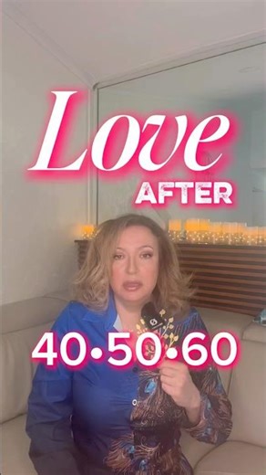 Why 40, 50, and 60 Are NOT Too Late for Love | Relationship Advice to Attract Perfect Husband / Wife