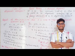 Field Theory || Abstract Algebra || Algebraic Extension Field || Lecture-3 || By Mr. Parveen Kumar