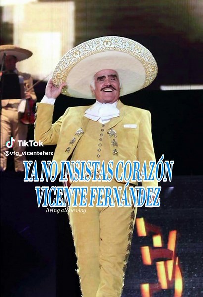 Ya No Insistas Corazón - Vicente Fernández