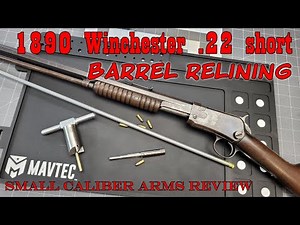 1890 Winchester Barrel Reline | Bringing a .22 short back to life