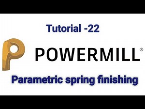 PARAMETRIC SPRING FINISHING _ POWERMILL