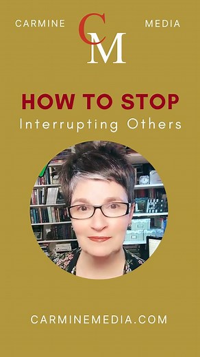 We've talked about what to do when others talk over or interrupt you, but what if you're the one that does the interrupting? I have some suggestions for you to try! #Communication | Sue Reynolds of Carmine Media