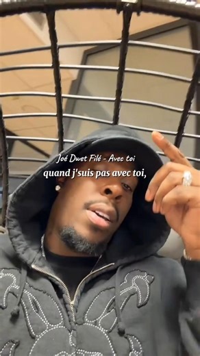 Joé Dwet Filé avec toi