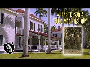 Inside the Edison & Ford Winter Estates: The History, Innovation & Legacy | Florida Road Trip