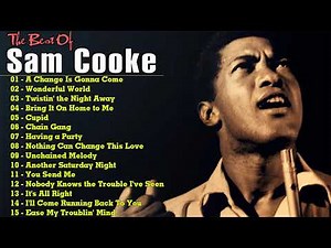 sam cooke Greatest Hits Full Album Best Songs Of sam cooke Playlist 2021
