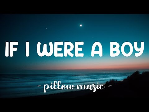 If I Were A Boy - Beyonce (Lyrics) 🎵
