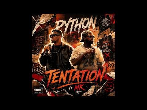 PYTHON - TENTATION ft MK
