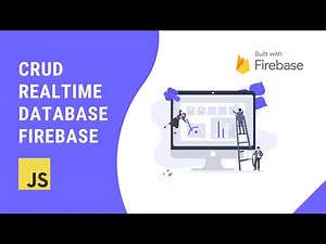 Firebase Realtime Database For Web - Javascript
