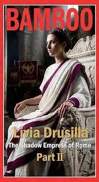 Livia Drusilla: The Shadow Empress of Rome (Part II) #history