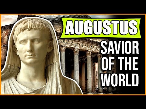 Augustus Caesar: Savior of The World