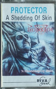 Protector - A Shedding Of Skin