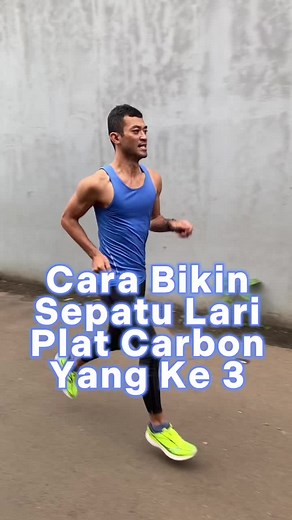 Cara Bikin Sepatu Lari Plat Karbon yang Ke-3