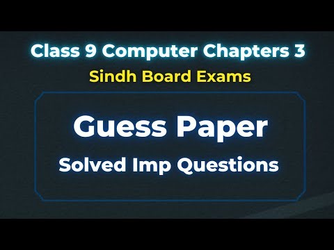 Class 9 Computer Science Guess Paper[Important Questions]- Sindh/Karachi Board- Chapter 3