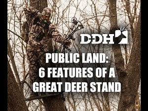 Public Hunting Land: 6 Features of a Great Deer Stand | John Eberhart @deerhuntingmag