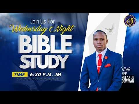 REV. ROLANDO DOWMAN | WEDNESDAY NIGHT BIBLE STUDY | APRIL 15