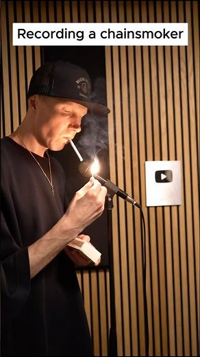 Recording a chain smoker - Light it up! 🔥