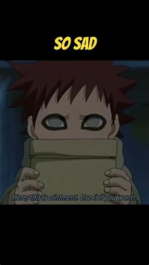 gaara sad scene😞#anime