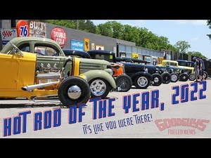 Hot Rod of the Year - 2022.....It's like you were there!