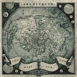 Architects - The Here And Now