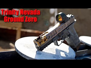 Trinity Nevada Ground Zero 1000 Round Review