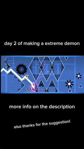 Day 2 of making a extreme demon #gd #geometrydash #extremedemon