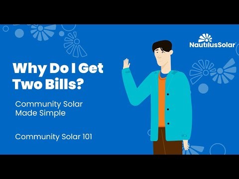 Why Do I Receive Two Bills - Community Solar Billing Explained