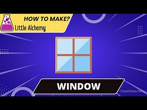 Little Alchemy Cheats-How To make Window |Walkthrough |Hints |Guide |Combo
