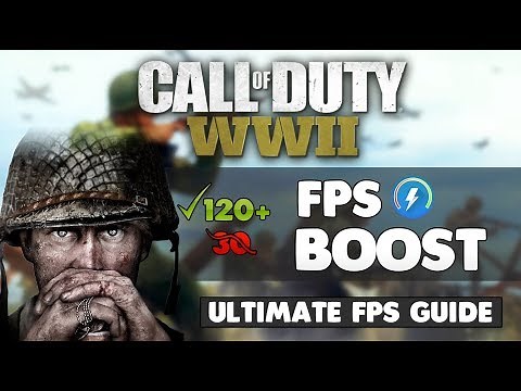 Call of Duty WWII - Boost Your FPS With These 8 Awesome Methods