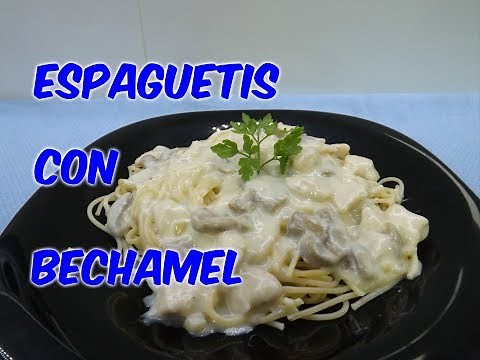 COMO HACER ESPAGUETIS CON BECHAMEL ||COCINA CON PILAR||