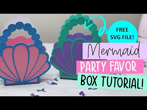 How to Make a Cricut Seashell Favor Box for a Mermaid Party