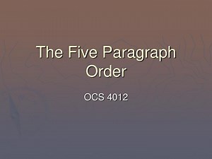 The Five Paragraph Order - SlideServe