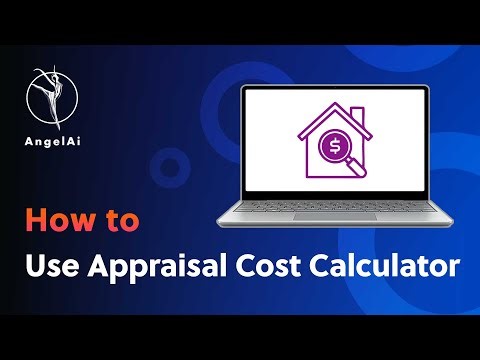 How to Use Appraisal Cost Calculator