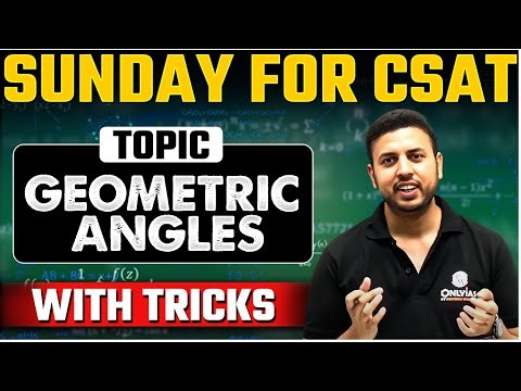 UPSC CSAT - GEOMETRIC ANGLES | UPSC 2025-26 | Short Tricks | OnlyIAS CSAT
