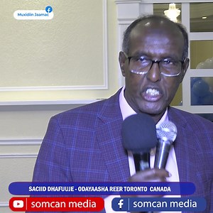 1M views · 15K reactions | TORONTO: Saciid Dhafuuje waa nin...