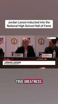 Jordan Larson Inducted in the National High School Hall of Fame