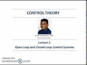 Lecture 1: Open loop and closed loop control systems