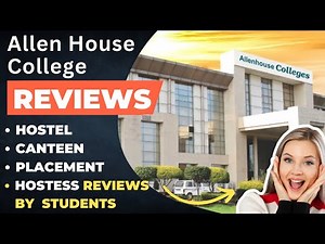 Allen House Kanpur Review | Allen House College | Allenhouse Institute Of Technology Rooma Kanpur