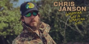 Chris Janson Releases New Single 'Whatcha See Is Whatcha Get'