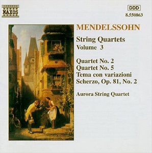 Mendelssohn - Aurora String Quartet - String Quartets Vol. 3