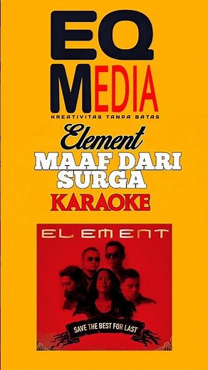 Element maaf dari surga karaoke EQ_MEDIA