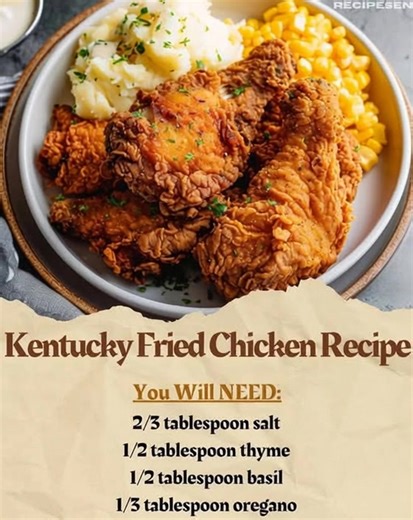 Crispy & Juicy Kentucky Fried Chicken Recipe "The first time I fried this chicken, the aroma filled my kitchen and drew my whole family in. One bite, and we knew we’d found our new favorite dinner!" This Crispy & Juicy Kentucky Fried Chicken Recipe delivers that perfect crunch with tender, flavorful meat that’s sure to impress everyone at the table. Ingredients 4 lbs whole chicken, cut into pieces 2 cups buttermilk 2 cups all-purpose flour 2 tablespoons paprika Reacipe in First Coʍmеոτ | Best Re