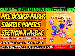 SOLVED PAPERS | CHAPTERS V. IMPORTANT QUESTIONS | MCQS | CHEMISTRY CLASS 11 FBISE NBF FUTURE COLLEGE