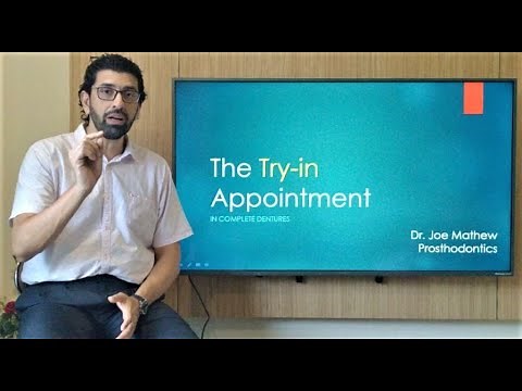 The Try-in Appointment in Complete Dentures