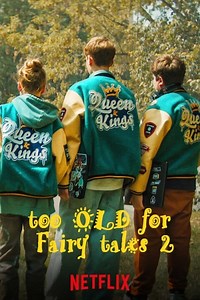 Too Old for Fairy Tales 2 (2024) | ClickTheCity