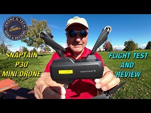 Snaptain P30 Sub 250g Mini Drone - Introduction and Full Flight Review