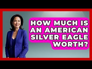 How Much Is An American Silver Eagle Worth? - The Collectibles Guide