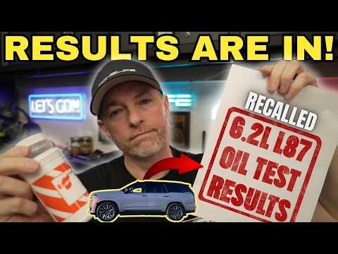 Our 'RECALLED L87' Escalade Oil Analysis Is In… And I Didn’t Expect This