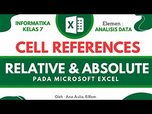 #4 Cell References pada Excel - Relative, Absolute dan Mixed Cell References - Analisis Data 7
