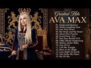 Ava Max Playlist 2026 - Best Songs Collection Full Album - The Best Of Ava Max #avamax #t2